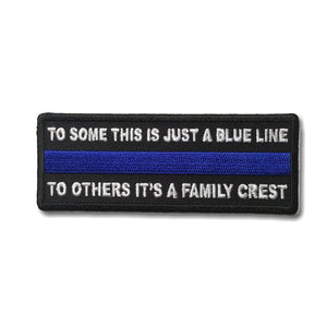 To Some This is Just a Blue Line To Others It's a Family Crest Patch - PATCHERS Iron on Patch