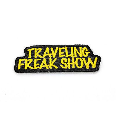 Traveling Freak Show Funny Patch - PATCHERS Iron on Patch