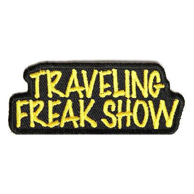Traveling Freak Show Funny Patch - PATCHERS Iron on Patch