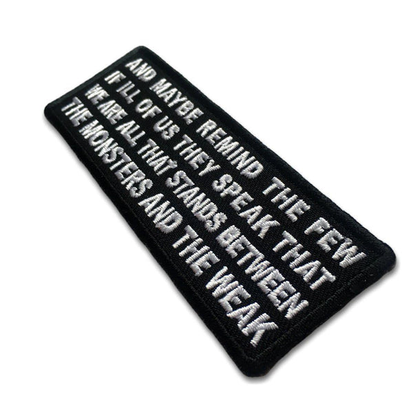 We Are All That Stands Between the Monsters and the Weak Patch - PATCHERS Iron on Patch
