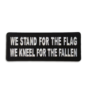 We Stand for the Flag We Kneel for the Fallen Patch - PATCHERS Iron on Patch