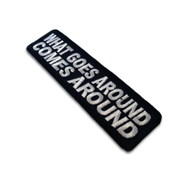What Goes Around Comes Around Patch - PATCHERS Iron on Patch
