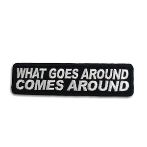 What Goes Around Comes Around Patch - PATCHERS Iron on Patch