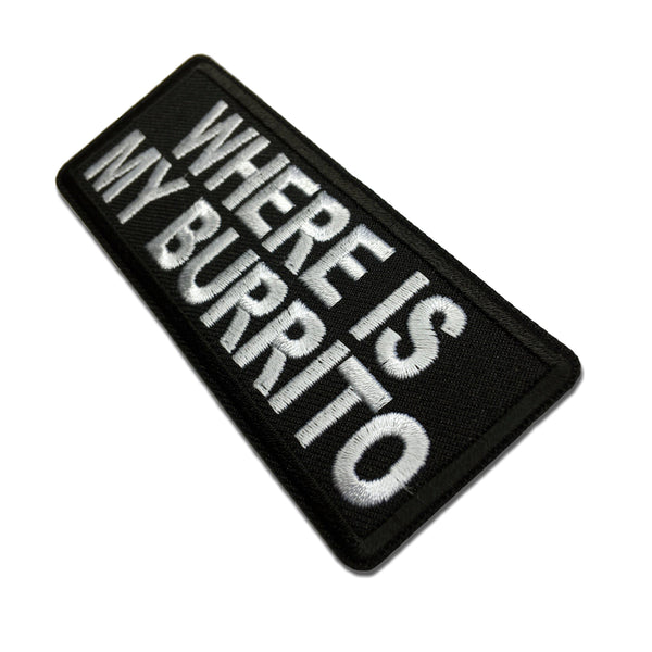 Where is My Burrito Patch - PATCHERS Iron on Patch