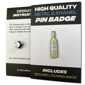 White Wine Bottle Pin Badge - PATCHERS Pin Badge
