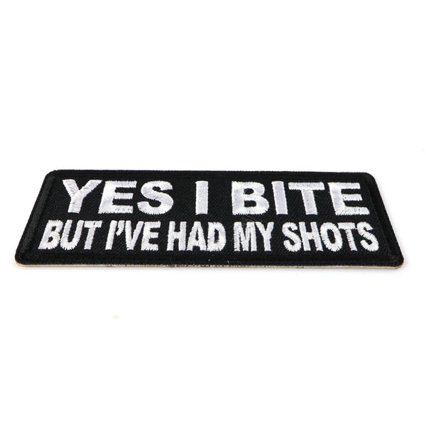Yes I Bite But I've Had My Shots Patch - PATCHERS Iron on Patch